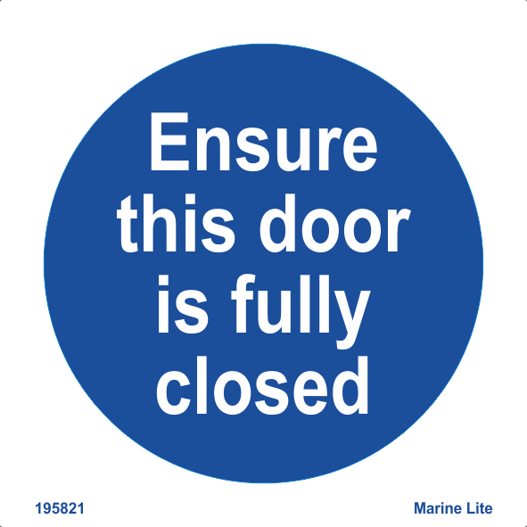 MSS Mandatory Action Signs Ensure This Door Is Fully Closed