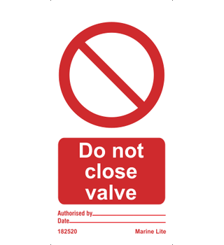 Do not close valve 182520 332520