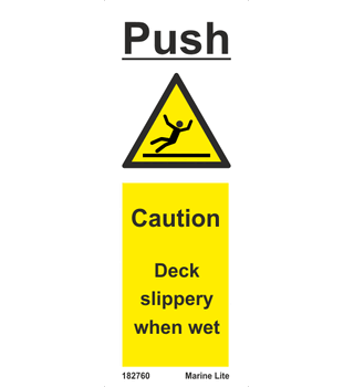 Push, Caution Deck Slippery When Wet 182760 332760