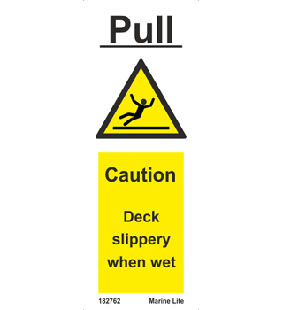 Pull Caution Deck Slippery When Wet 182762 332762