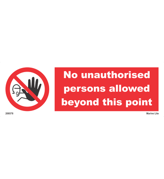 No Unauthorised Persons Allowed Beyond This Point 208578 338578